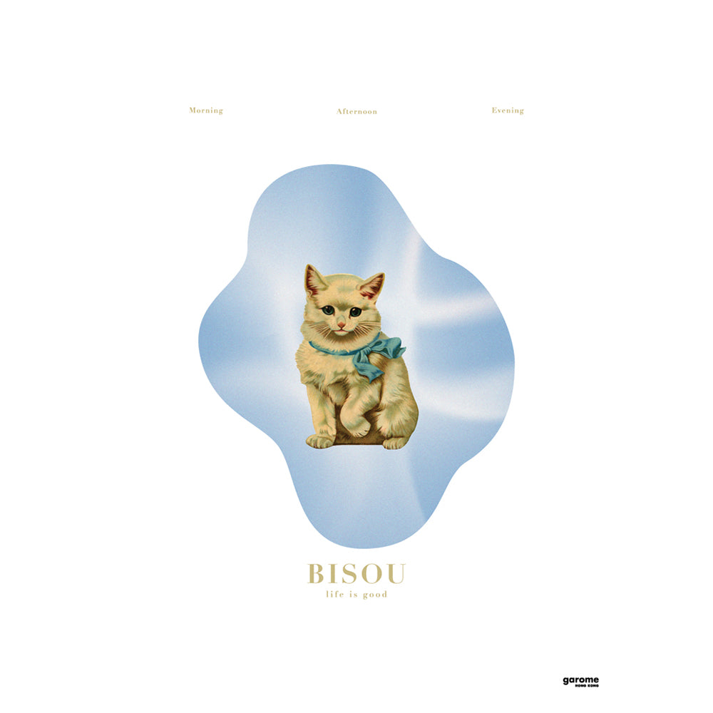 BISOU - Life Is Good Art Print